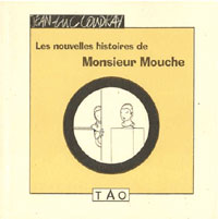 les nouvelles histoires de monsieur mouche